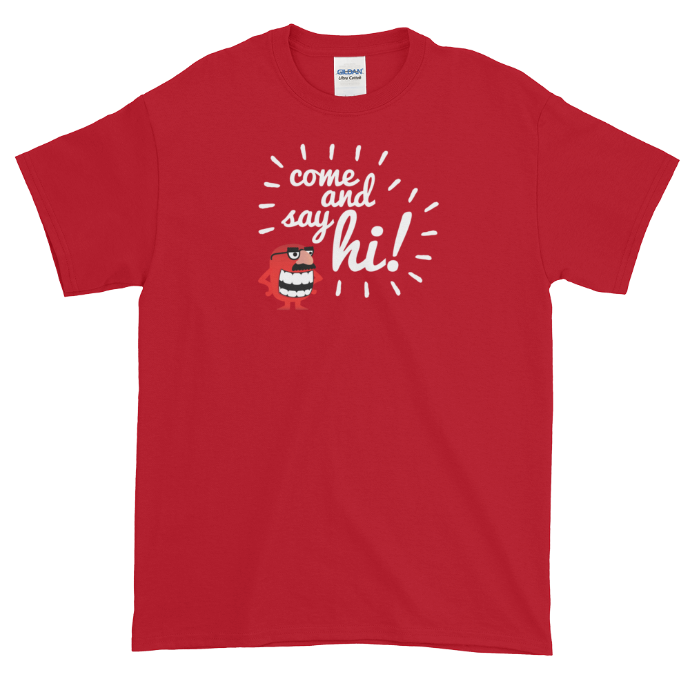 T-Shirt - Come and Say Hi - Men's