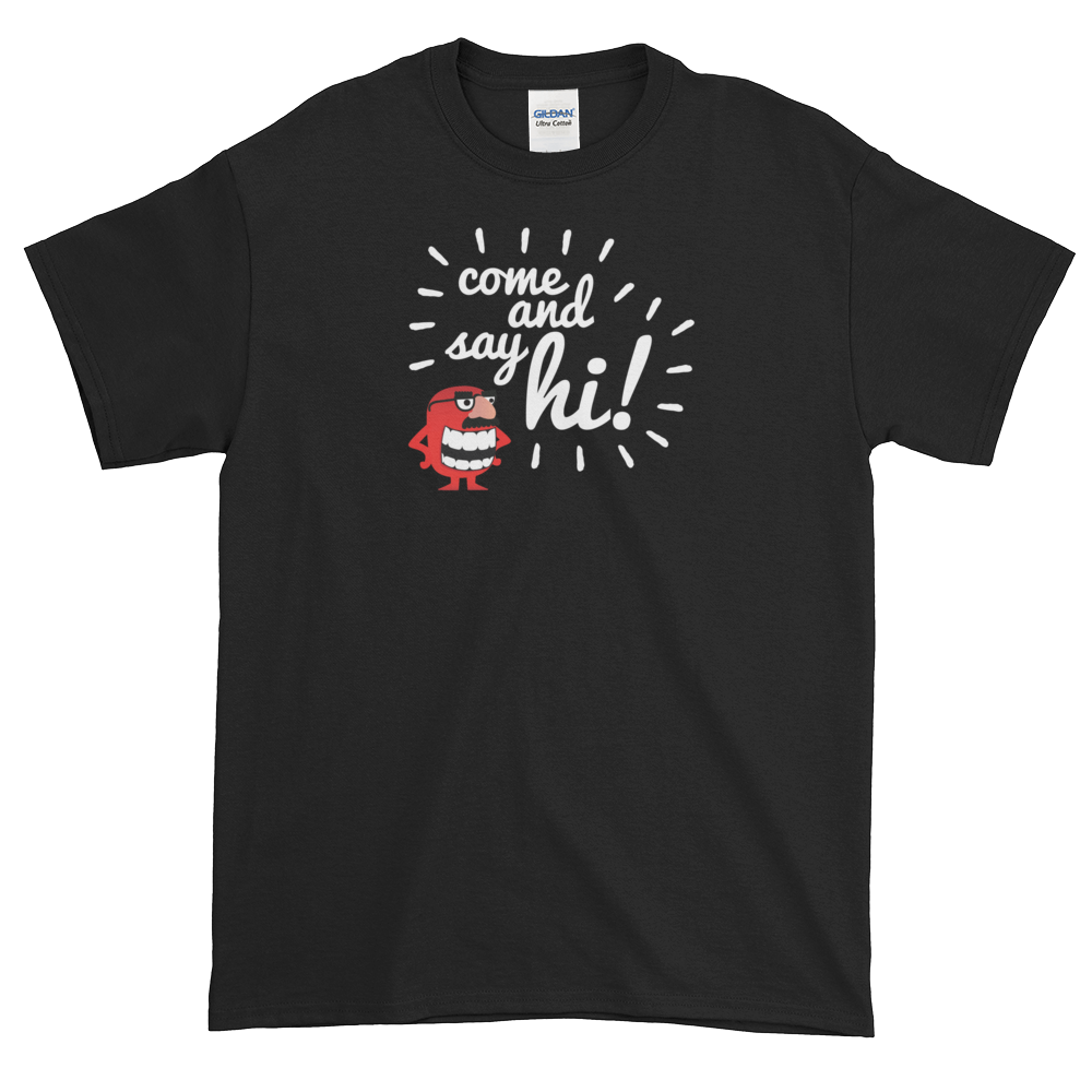 T-Shirt - Come and Say Hi - Men's