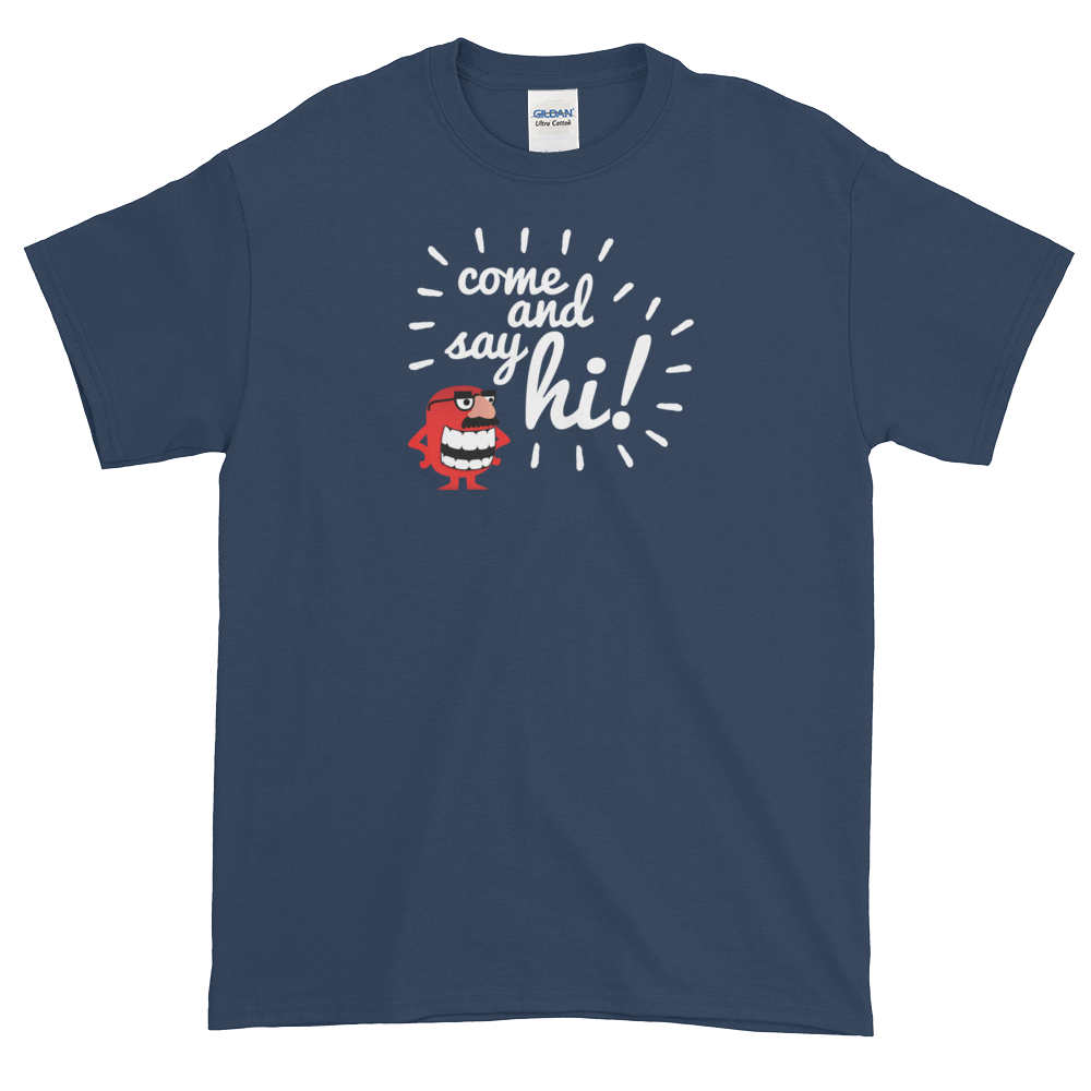 T-Shirt - Come and Say Hi - Men's