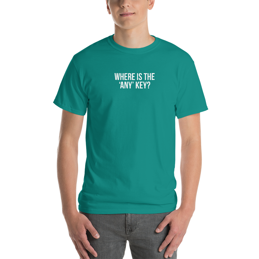T-Shirt - Where is the 'Any' Key Text - Men's