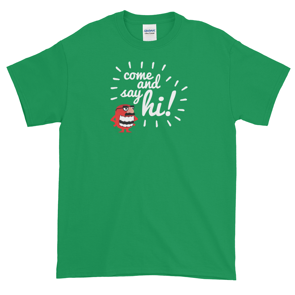 T-Shirt - Come and Say Hi - Men's