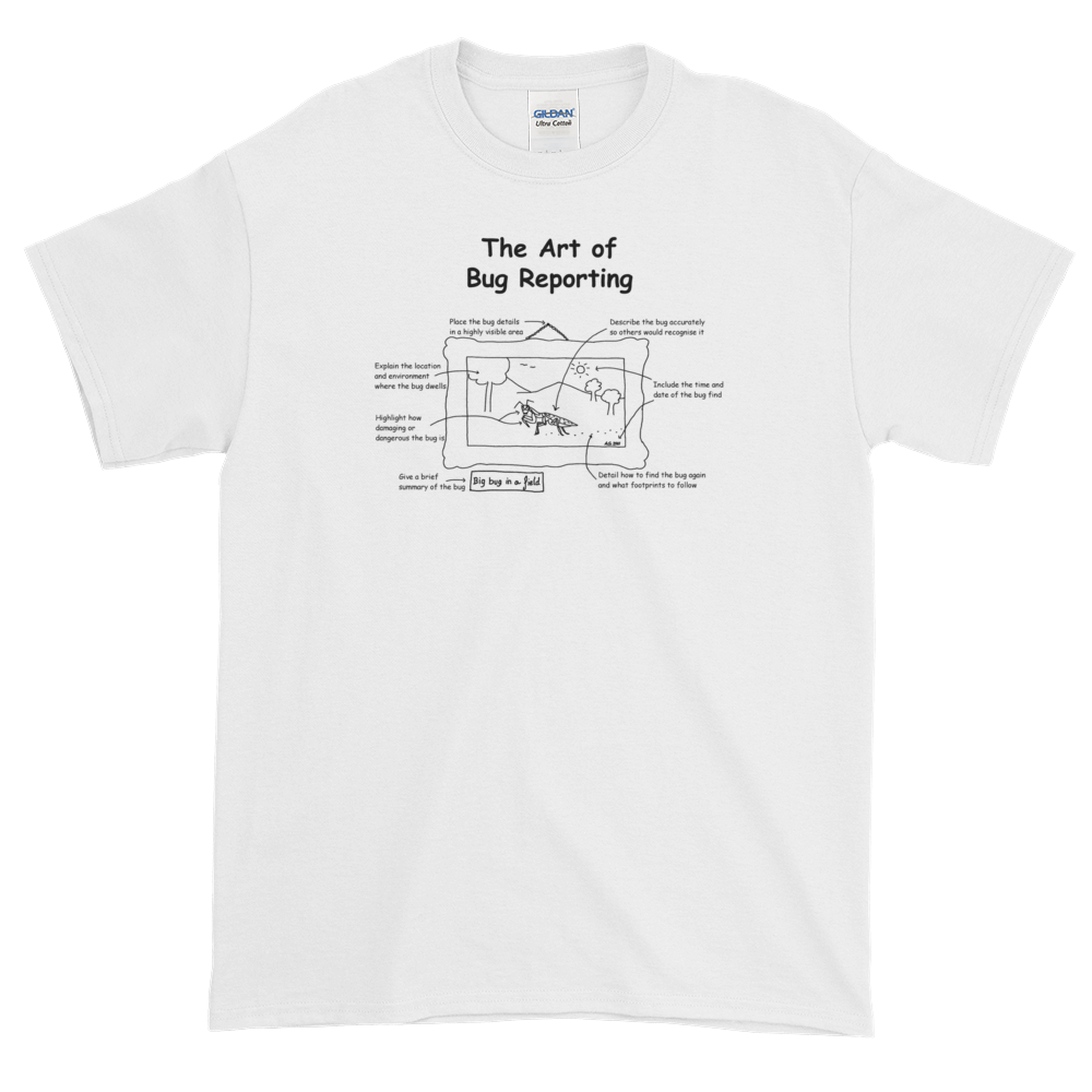 T-Shirt - Cartoon Tester - Art of Bug Reporting - Unisex