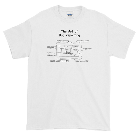 T-Shirt - Cartoon Tester - Art of Bug Reporting - Unisex