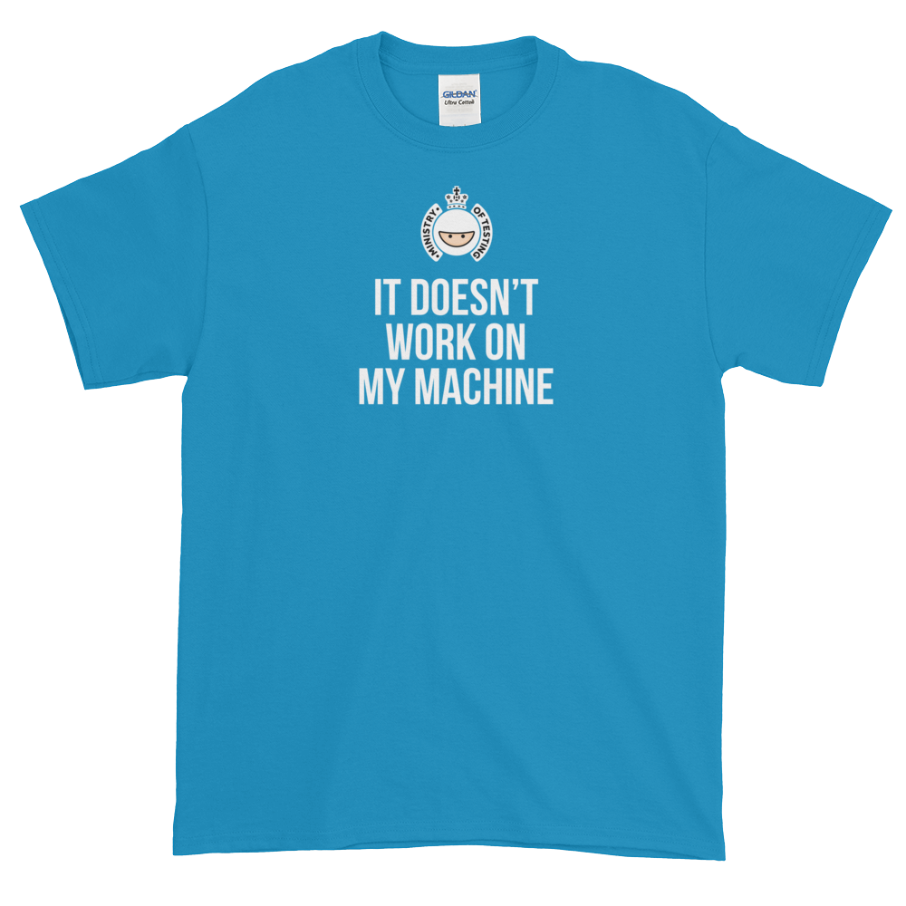 T-Shirt - Quotes - It Doesn't Work on My Machine + Logo - Men's