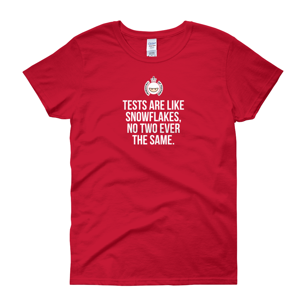 T-Shirt - Quotes - Tests are like Snowflakes + Logo - Women's