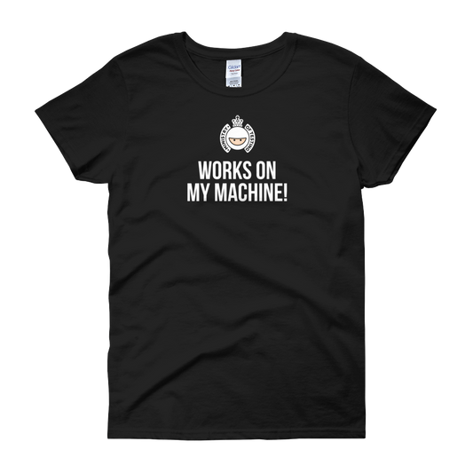 T-Shirt - Quotes - Works on My Machine + Logo - Women's