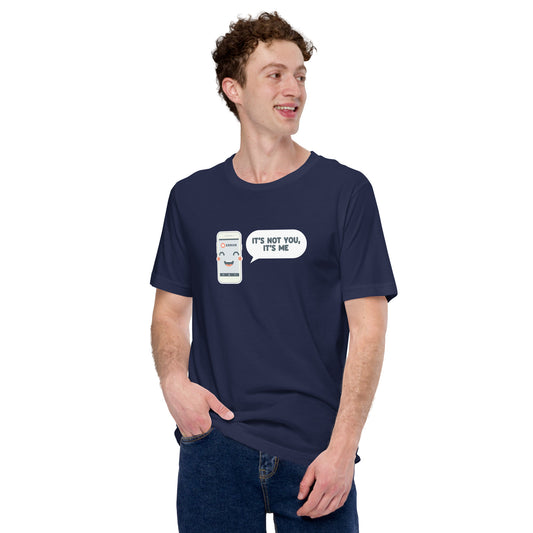 T-Shirt - It's Not You It's Me - Unisex