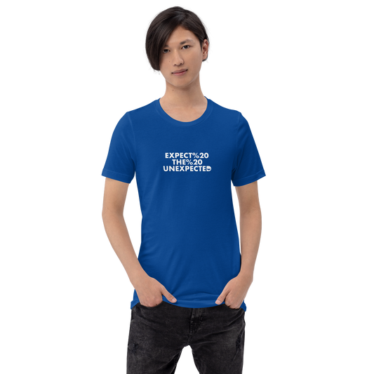 Expect%20The%20Unexpected - Unisex T-Shirt